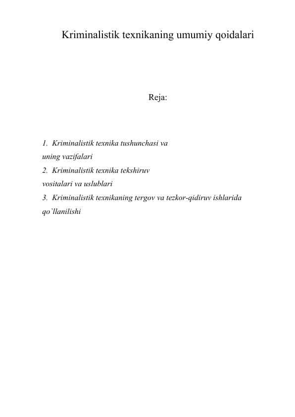 Kriminalistik texnikaning umumiy qoidalari