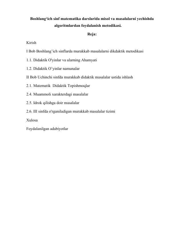 Boshlang‘ich sinf matematika darslarida misol va masalalarni yechishda algoritmlardan foydalanish metodikasi.