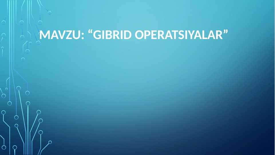gibrid operatsiyalar