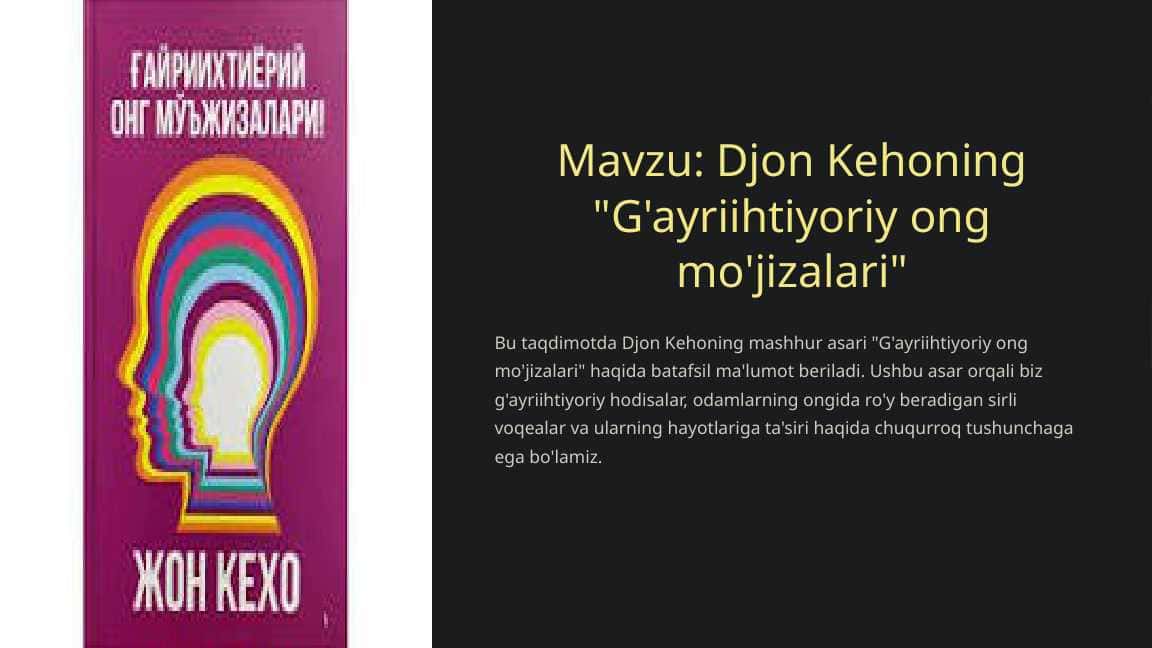 Djon Kehoning "G'ayriihtiyoriy ong mo'jizalari"