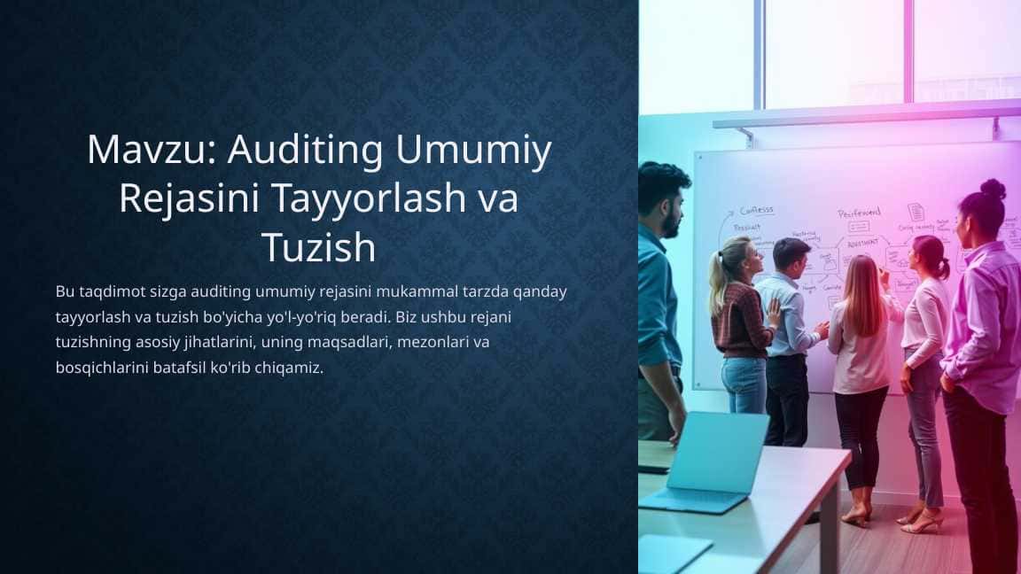 Auditing Umumiy Rejasini Tayyorlash va Tuzish