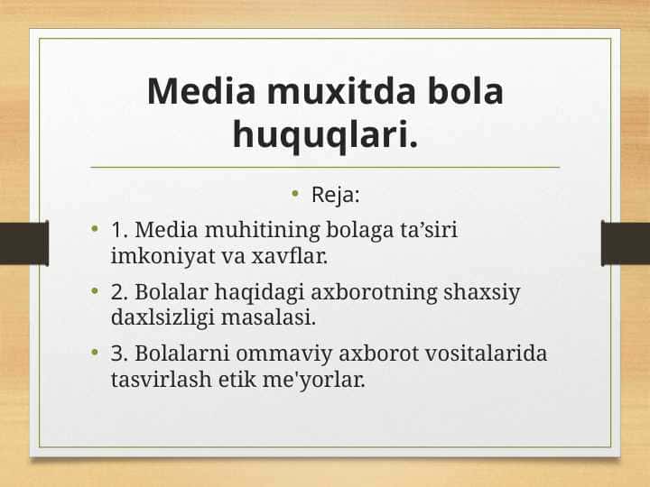 Media muxitda bola huquqlari