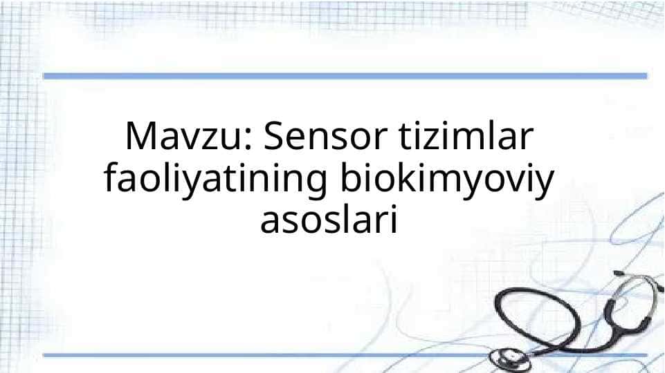 Sensor tizimlar faoliyatining biokimyoviy asoslari