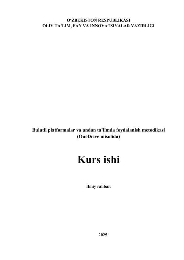 Bulutli platformalar va undan ta’limda foydalanish metodikasi (OneDrive misolida) kurs ishi