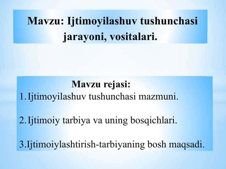 Ijtimoyilashuv tushunchasi jarayoni, vositalari