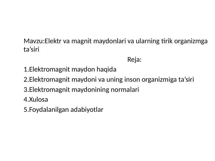 Elektr va magnit maydonlari va ularning tirik organizmga ta’siri