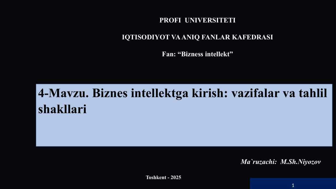 Biznes intellektga kirish: vazifalar va tahlil shakllari