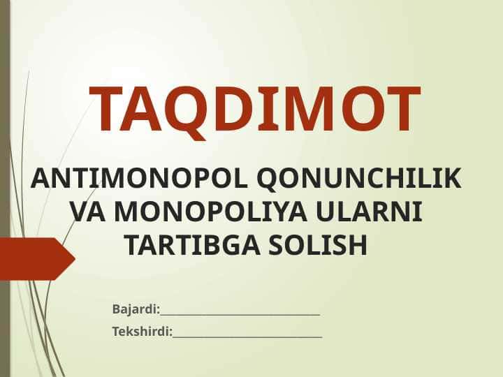 ANTIMONOPOL QONUNCHILIK VA MONOPOLIYA ULARNI TARTIBGA SOLISH