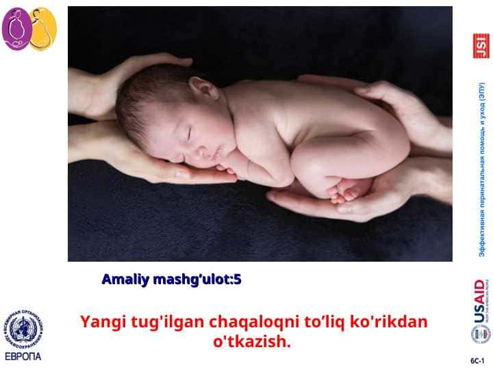 Yangi tug'ilgan chaqaloqni to’liq ko'rikdan o'tkazish.