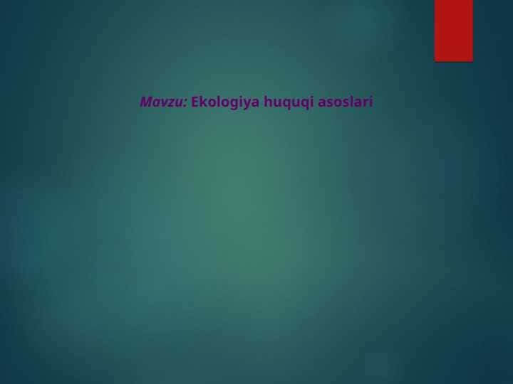 Ekologiya huquqi asoslari