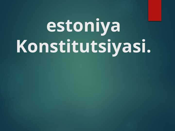 estoniya Konstitutsiyasiestoniya Konstitutsiyasi