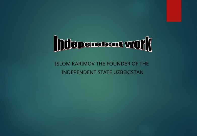 Independent work