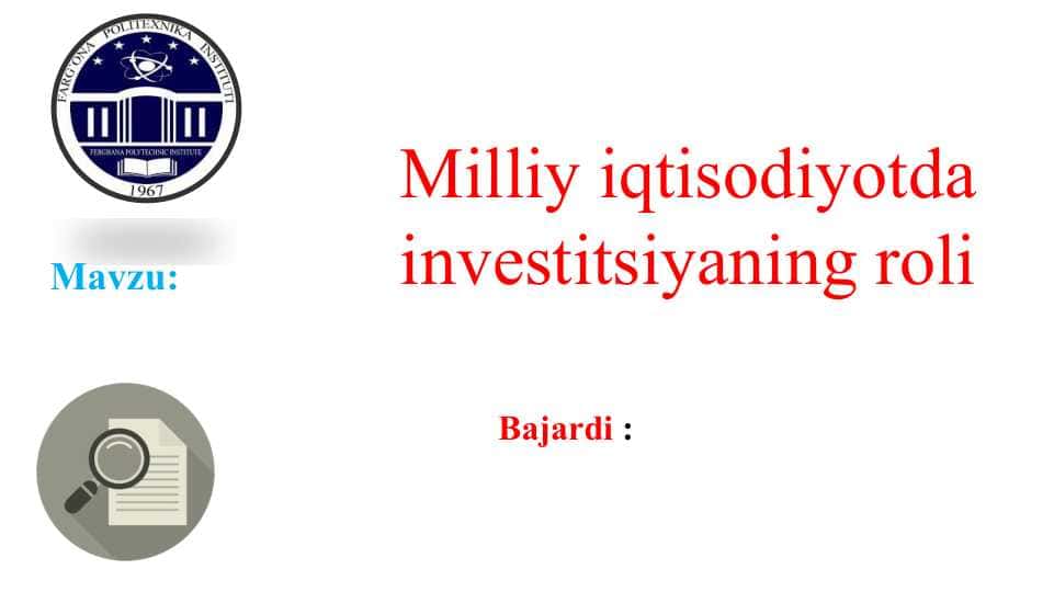 Milliy iqtisodiyotda investitsiyaning roli