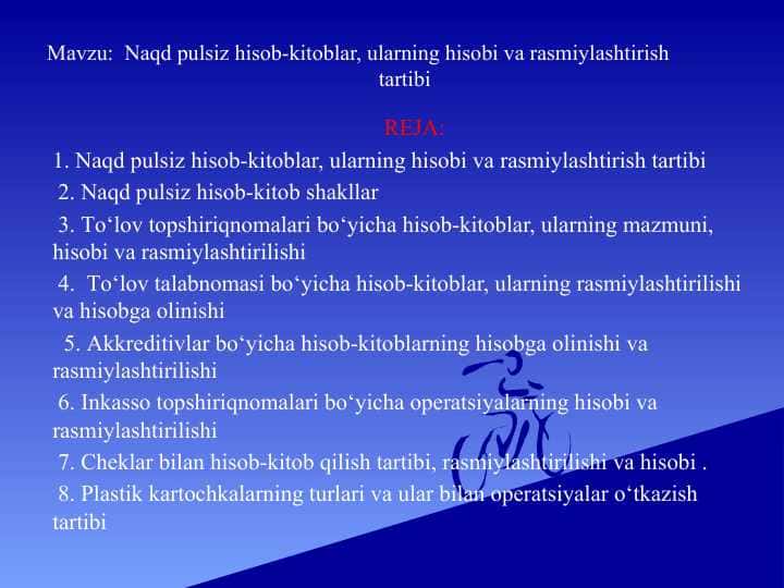 Naqd pulsiz hisоb-kitоblar, ularning hisоbi va rasmiylashtirish tartibi