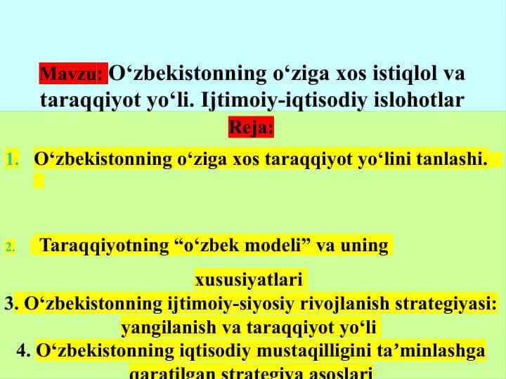 O‘zbekistonning o‘ziga xos istiqlol va taraqqiyot yo‘li. Ijtimoiy-iqtisodiy islohotlar