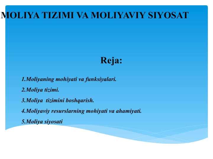 MOLIYA TIZIMI VA MOLIYAVIY SIYOSAT