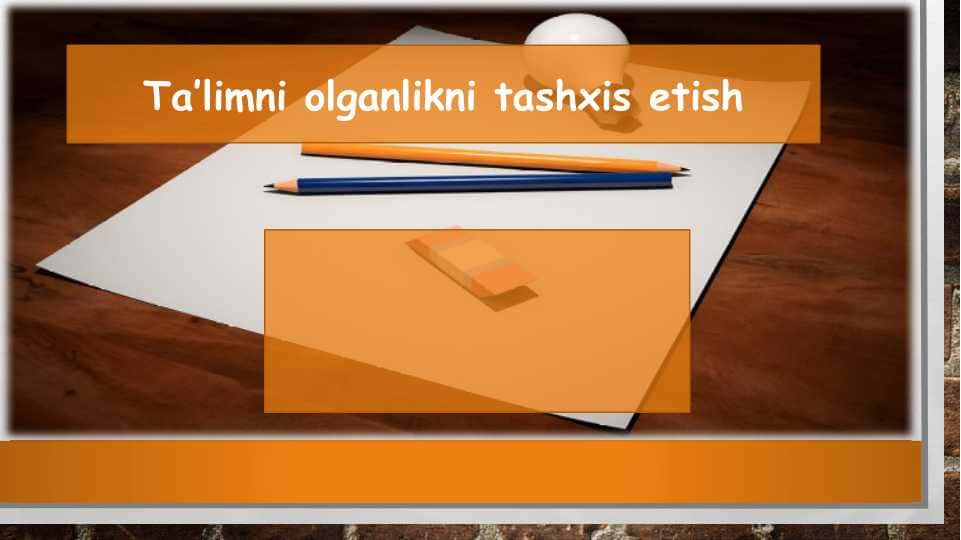 Ta’limni olganlikni tashxis etish