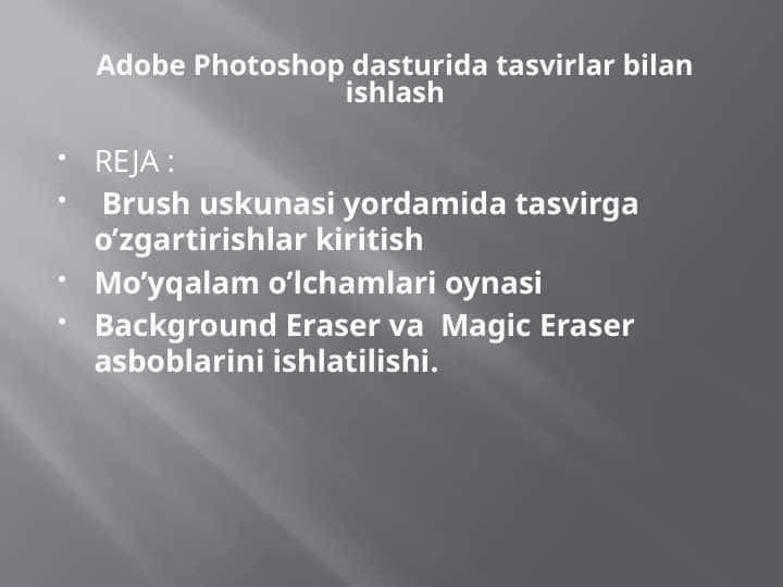Adobe Photoshop dasturida tasvirlar bilan ishlash
