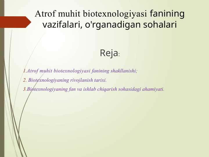 Atrof muhit biotexnologiyasi fanining vazifalari, o'rganadigan sohalari