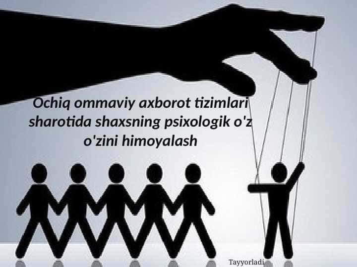 Ochiq ommaviy axborot tizimlari sharotida shaxsning psixologik o'z o'zini himoyalash (2)Ochiq ommaviy axborot tizimlari sharotida shaxsning psixologik o'z o'zini himoyalash (2)