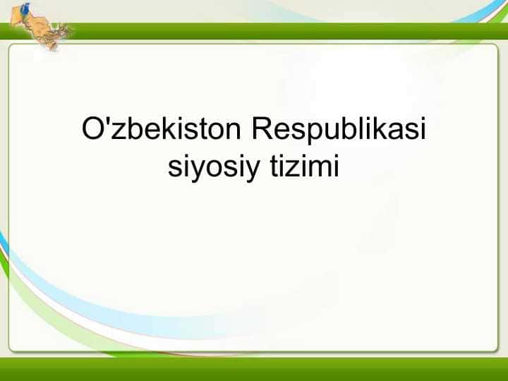 o'zbekiston Respublikasi siyosiy tizimi