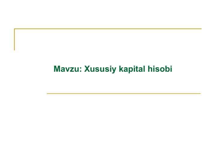 Xususiy kapital hisobi.