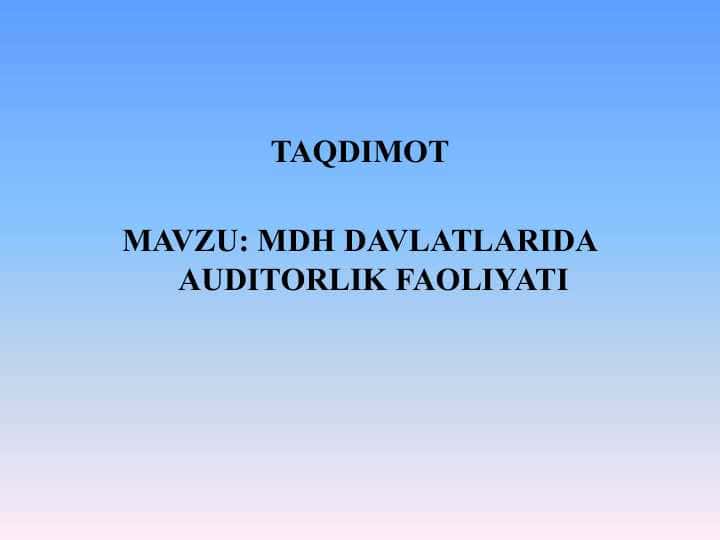 MDH DAVLATLARIDA AUDITORLIK FAOLIYATI