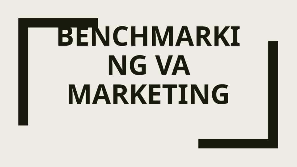 Benchmarking va marketing