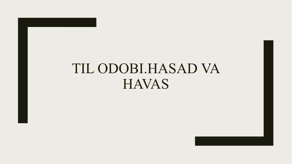 Til odobi.Hasad va havas