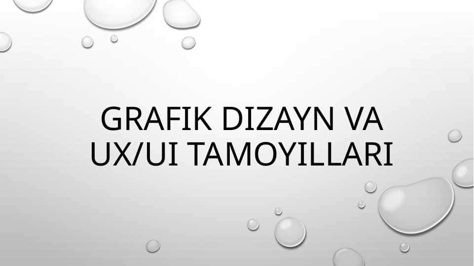 Grafik dizayn va UX/UI tamoyillari