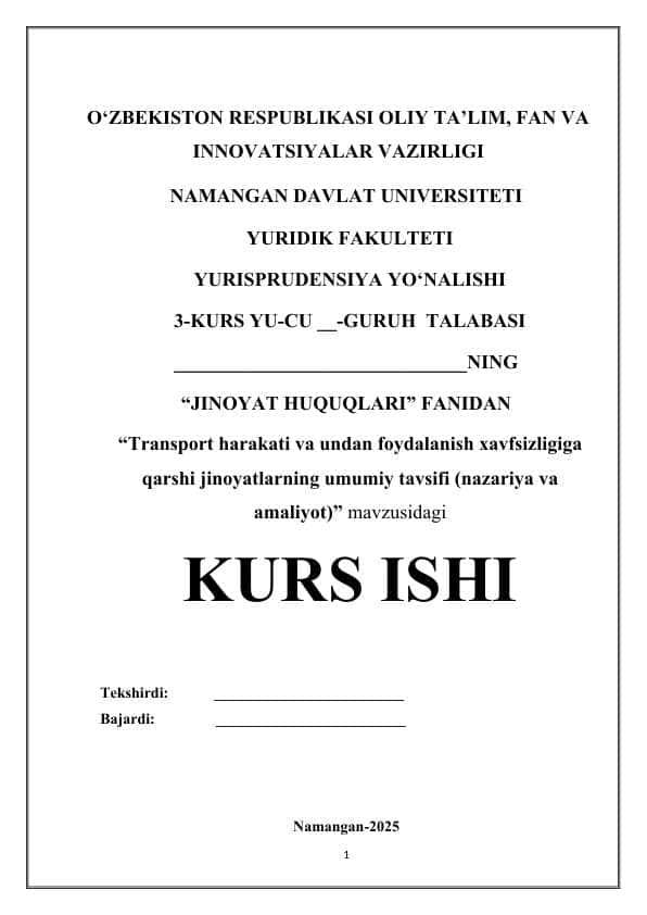 Transport harakati va undan foydalanish xavfsizligiga qarshi jinoyatlarning umumiy tavsifi (nazariya va amaliyot)