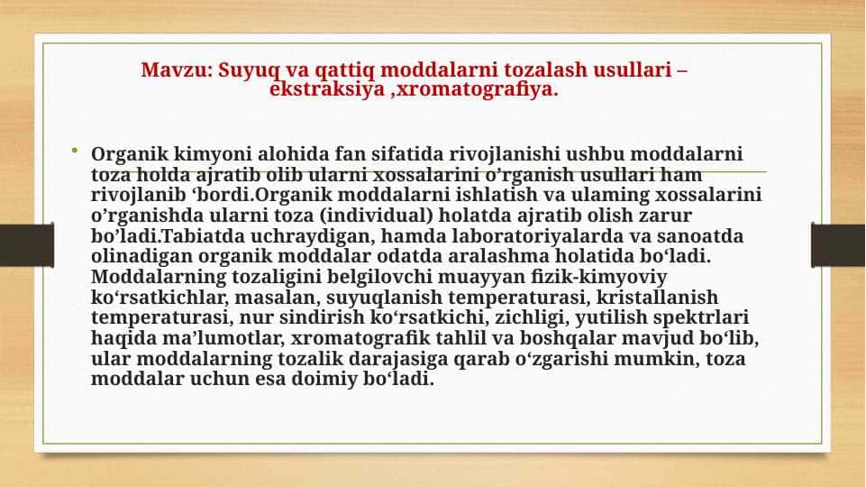 Organik kimyo kelib chiqishi Ekstraksiya va xromatografiya usuli haqida