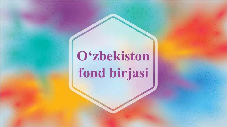 O‘zbekiston fond birjasi SLAYD