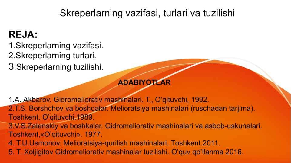 Skreperlarning vazifasi, turlari va tuzilishi