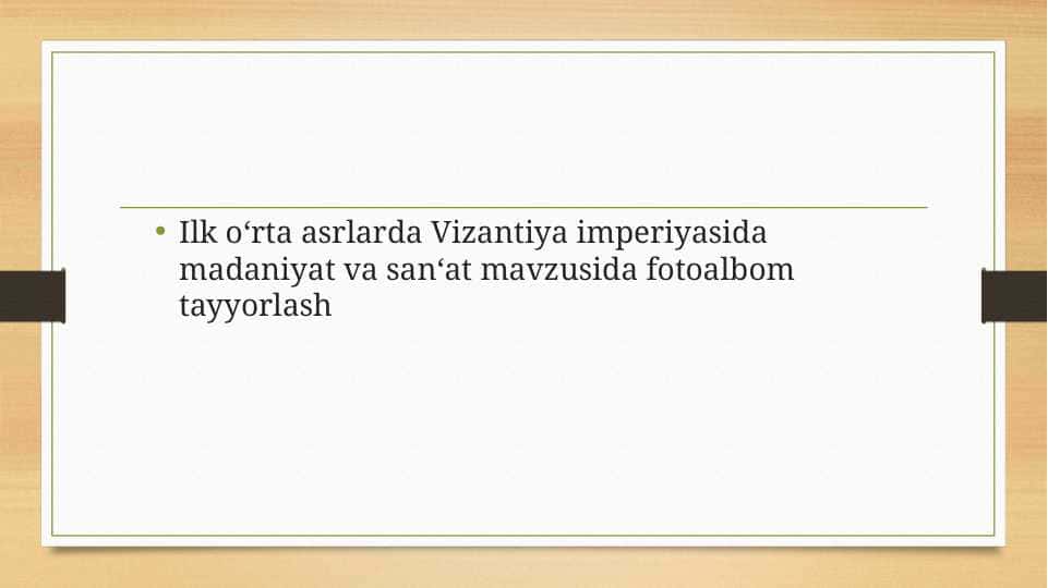 Ilk o‘rta asrlarda Vizantiya imperiyasida madaniyat va san‘at mavzusida fotoalbom