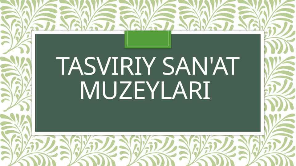 Tasviriy san'at muzeylari