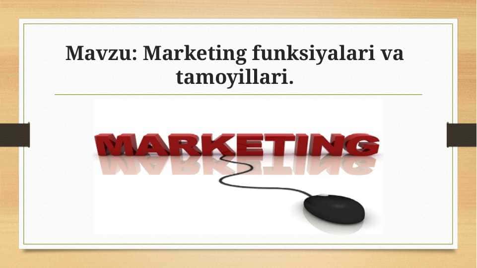 Marketing funksiyalari va tamoyillari