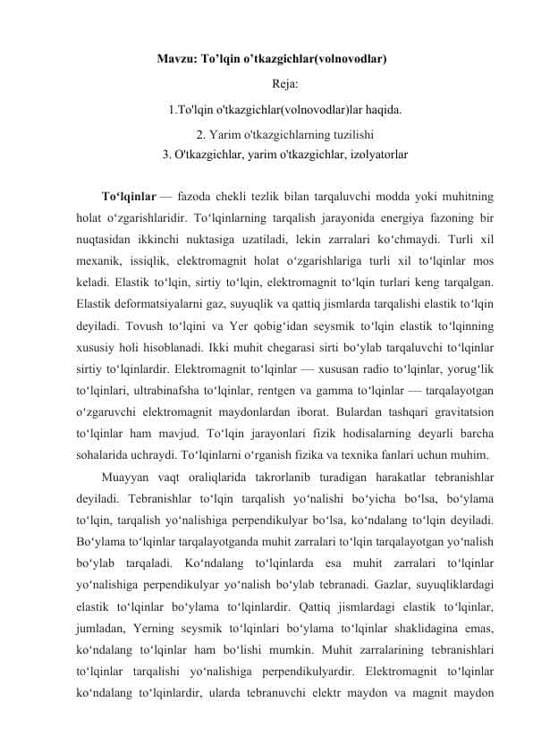 To'lqin o'tkazgichlar(volnovodlar)