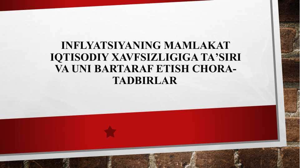 Inflatsiyaning mamlakat iqtisodiy xavfsizligig ta'siri va uni bartaraf etish chora-tadbirlari
