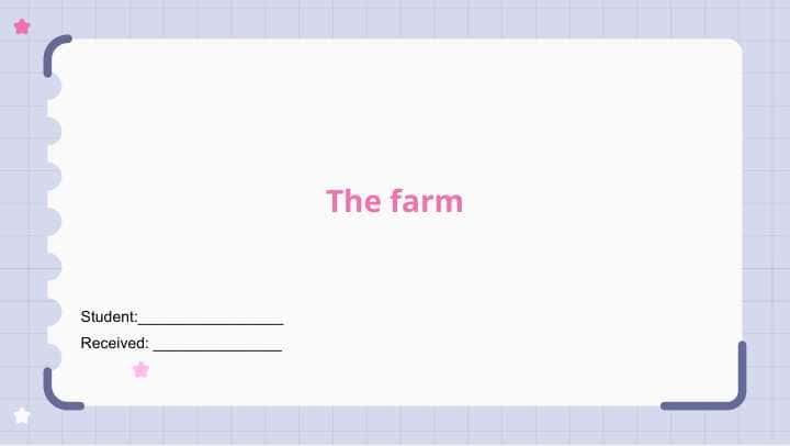 The farm