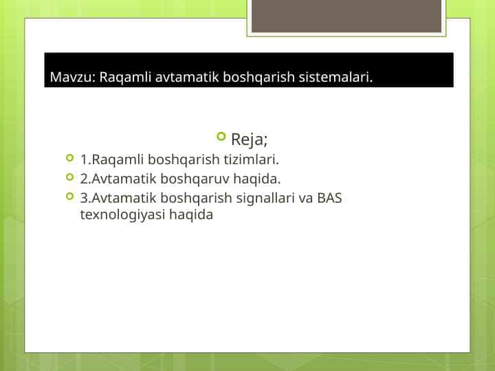 Raqamli avtamatik boshqarish sistemalari.