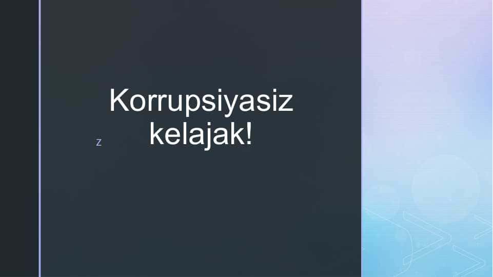 Korrupsiyasiz kelajak taqdimot