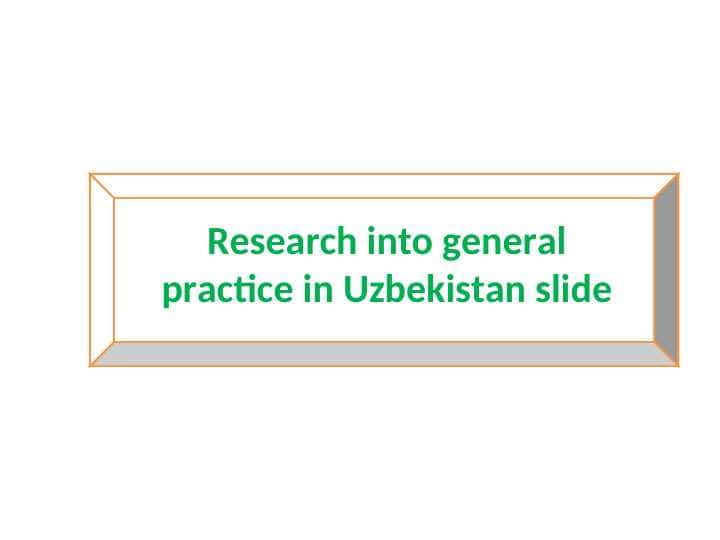Research into general practice in Uzbekistan slide