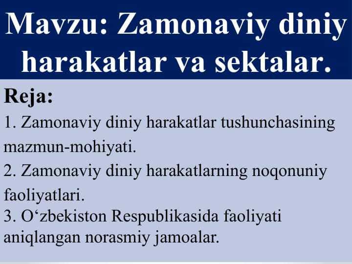 Mavzu: Zamonaviy diniy harakatlar va sektalar.