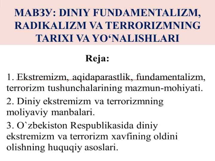 Мавзу: Diniy fundamentalizm, radikalizm va terrorizmning tarixi va yo‘nalishlari