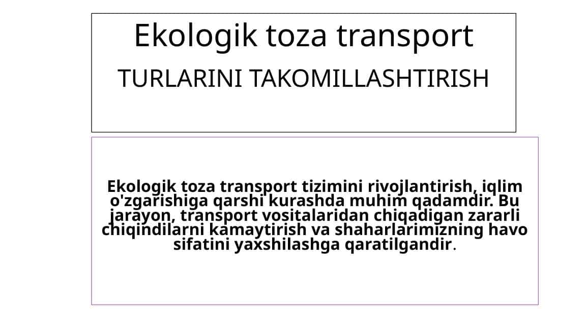 Ekologik toza transport TURLARINI TAKOMILLASHTIRISH