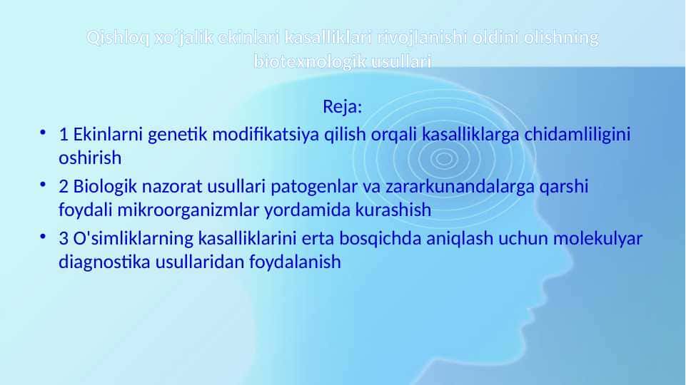 Qishloq xo’jalik ekinlari kasalliklari rivojlanishi oldini olishning biotexnologik usullari