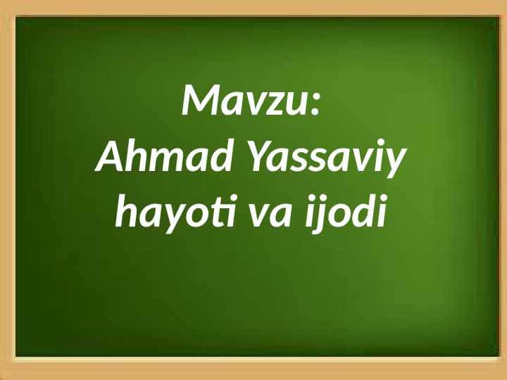 Ahmad Yassaviy hayoti va ijodi, Ahmad Yassaviy yashagan tarixiy davr.