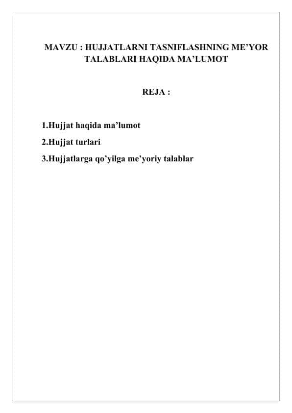 HUJJATLARNI TASNIFLASHNING ME’YOR TALABLARI HAQIDA MA’LUMOT