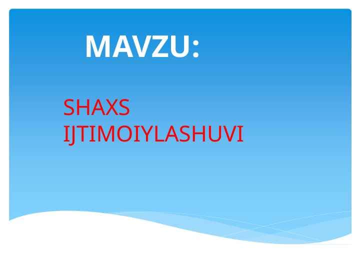 SHAXS IJTIMOIYLASHUVI